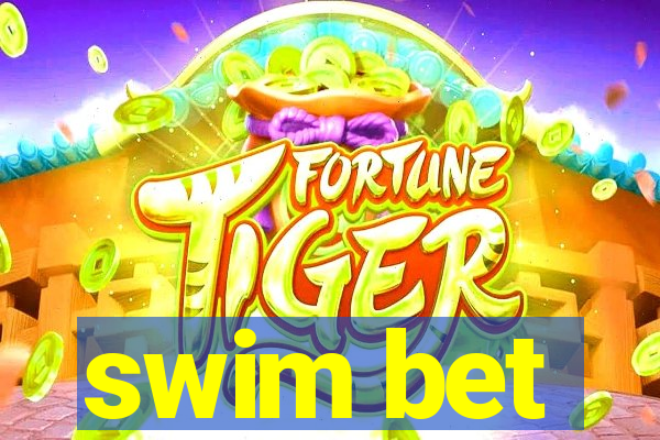 swim bet